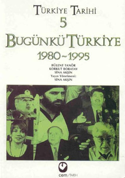 Türkiye Tarihi 5 - Bugünkü Türkiye 1980-1995 | Cem Yayınevi (İnce Kapak)