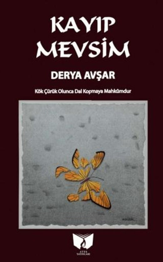 Kayıp Mevsim | Ateş Yayınları (Ciltsiz)