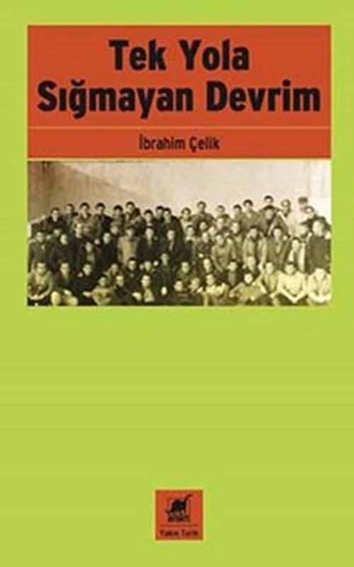 Tek Yola Sığmayan Devrim | Ayrıntı Yayınları