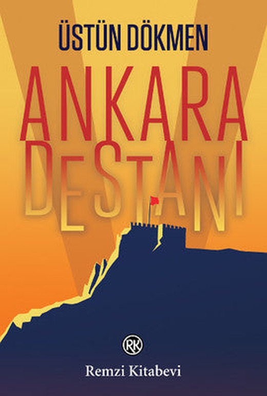 Ankara Destanı | Remzi Kitabevi