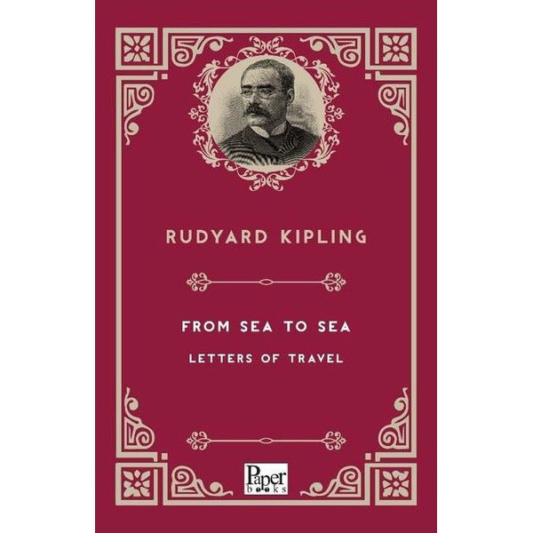 From Sea To Sea Letters Of Travel | Paper Books (Ciltsiz)