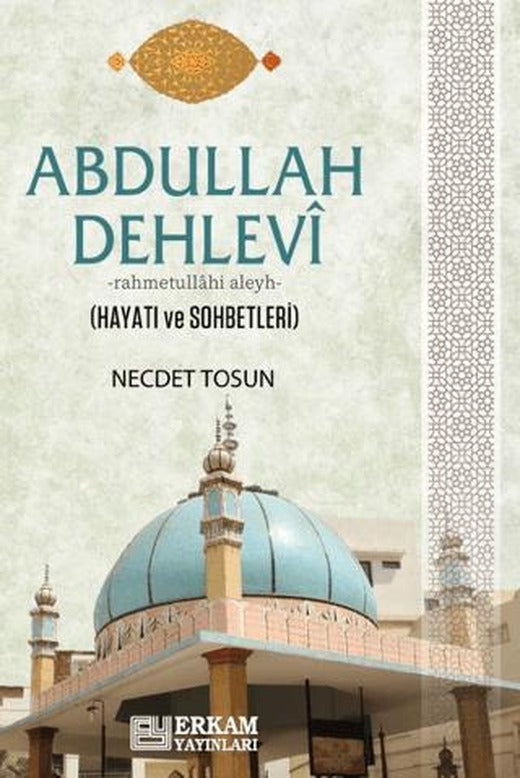Abdullah Dehlevi | Erkam Yayınları (Ciltsiz)