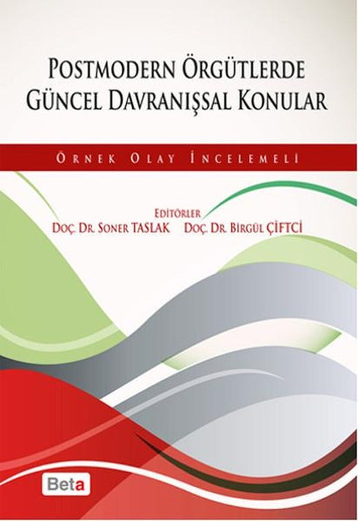 Postmodern Örgütlerde Güncel Davranışsal Konular | Beta Yayınları (İnce Kapak)