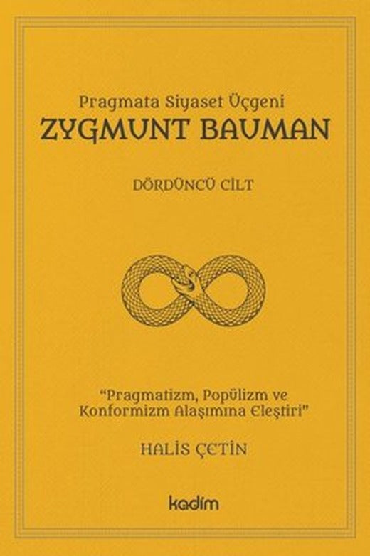 Pragmata Siyaset Üçgeni Zygmunt Bauman - Dördüncü Cilt | Kadim