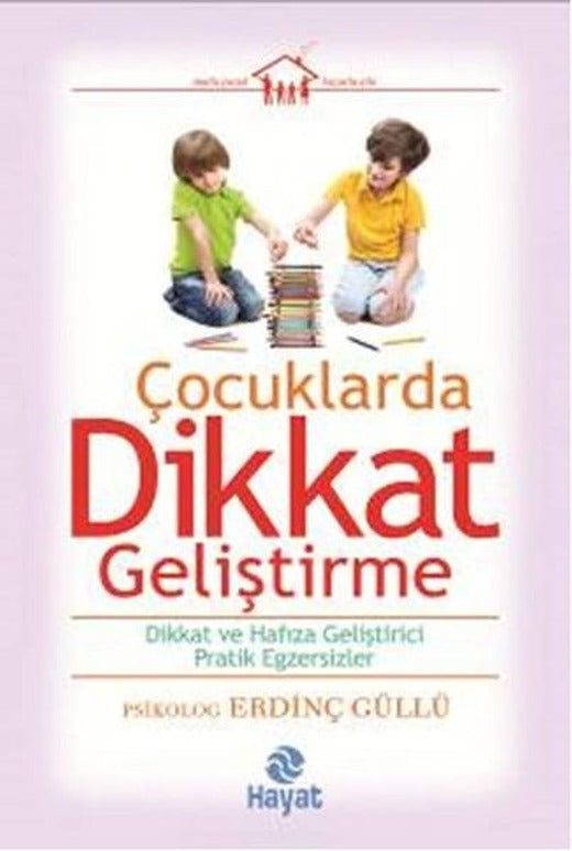 Çocuklarda Dikkat Geliştirme | Hayat Yayıncılık (İnce Kapak)