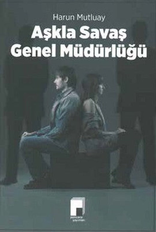 Aşkla Savaş Genel Müdürlüğü | Pencere Yayınları