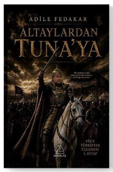 Altaylardan Tuna'ya | Mahlas Yayınları (İnce Kapak)  - Resim 1