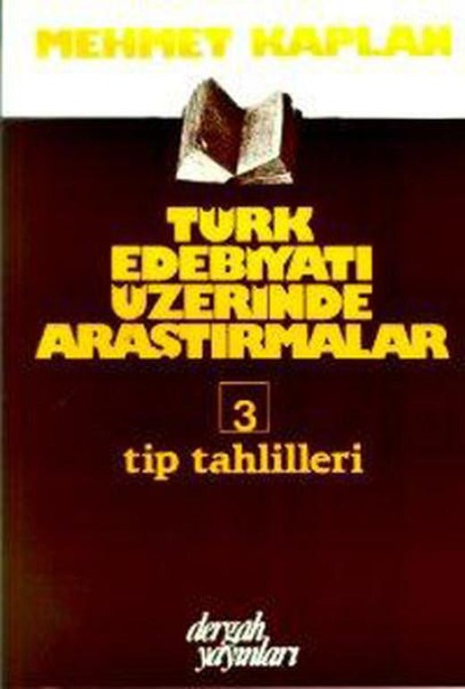 Türk Edebiyatı Üzerine Araştırmalar 3 - Tıp Tahlilleri | Dergah Yayınları (İnce Kapak)