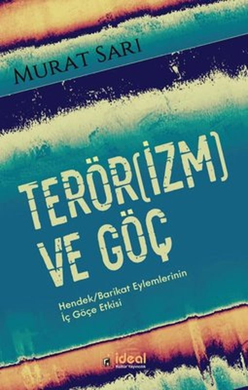 Terörizm ve Göç | İdeal Kültür Yayıncılık