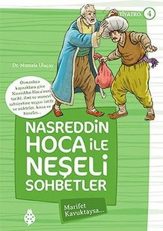 Nasreddin Hoca ile Neşeli Sohbetler 4-Marifet Kavuktaysa... | Uğurböceği