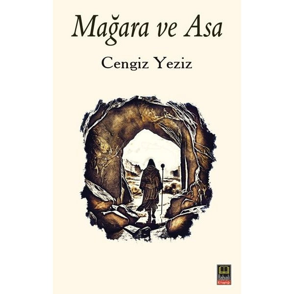 Mağara ve Asa | Babıali Kitaplığı (İnce Kapak)