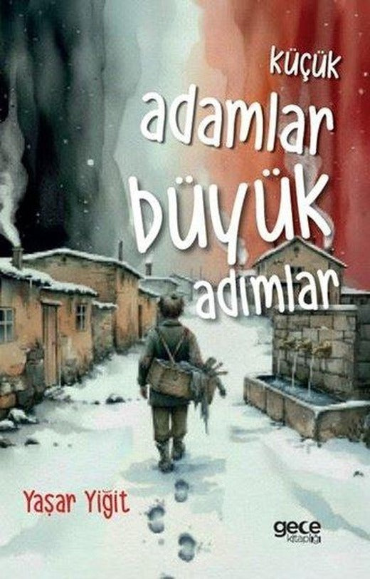 Küçük Adamlar Büyük Adımlar | Gece Kitaplığı (İnce Kapak)