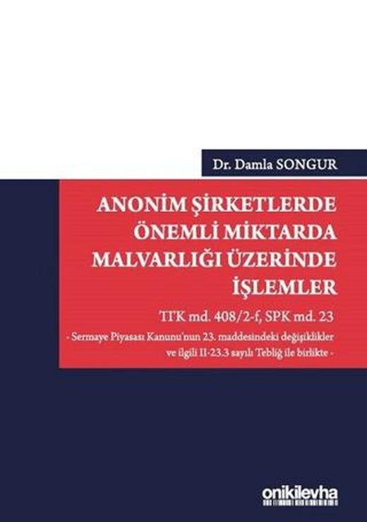 Anonim Şirketlerde Önemli Miktarda Malvarlığı Üzerinde İşlemler | On İki Levha Yayınları (Ciltli)