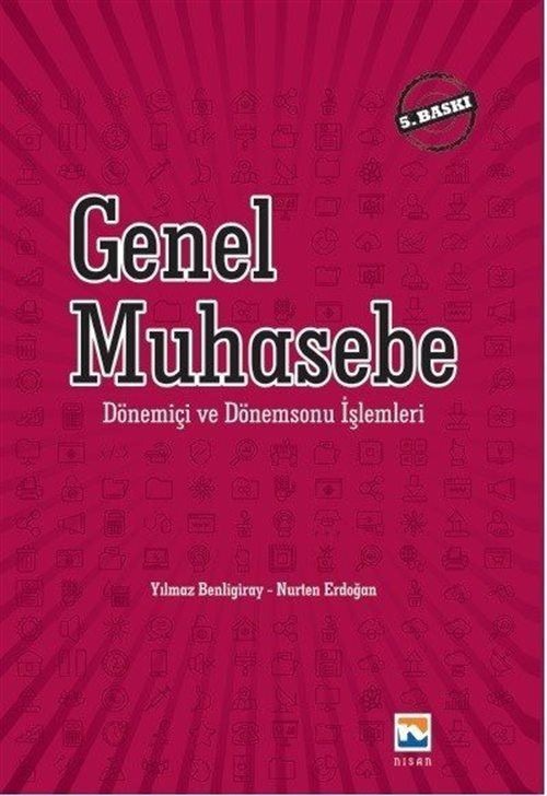 Genel Muhasebe-Dönemiçi ve Dönem Sonu Muhasebe İşlemleri | Nisan Kitabevi Yayınları (İnce Kapak)