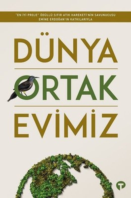 Dünya Ortak Evimiz | Turkuvaz Yayınları