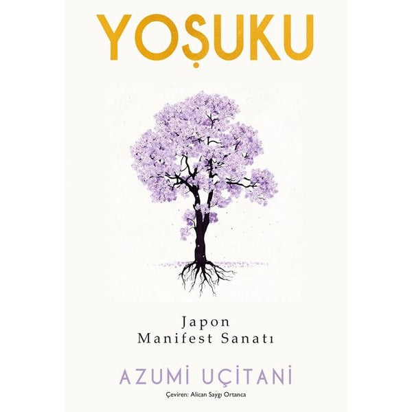 Yoşuku - Japon Manifest Sanatı | Nepal Kitap (İnce Kapak)