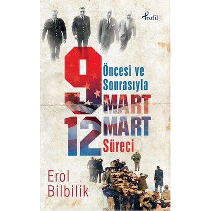 Öncesiyle ve Sonrasıyla 9 - 12 Mart Süresi | Profil Kitap