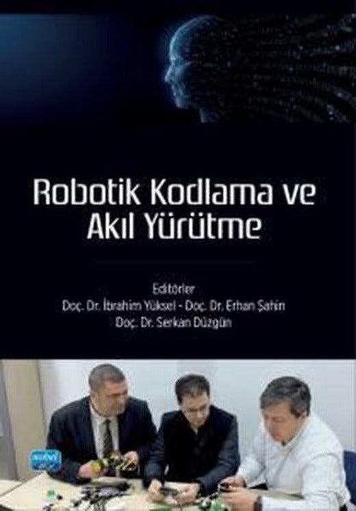 Robotik Kodlama ve Akıl Yürütme | Nobel Akademik Yayıncılık (İnce Kapak)