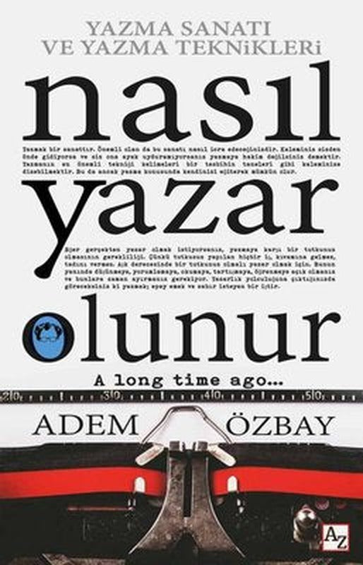 Nasıl Yazar Olunur - Yazma Sanatı ve Yazma Teknikleri | Az Kitap