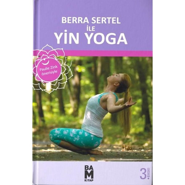 Berra Sertel İle Yin Yoga | Bam Kitap (İnce Kapak)