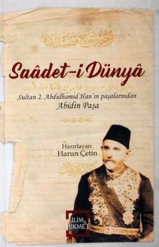 Saadet-i Dünya | İlim ve Hikmet Yayınları (Ciltsiz)