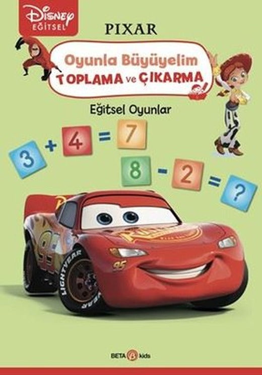 Disney Eğitsel Pixar - Oyunla Büyüyelim - Toplama ve Çıkartma - Eğitsel Oyunlar | Beta Kids (İnce Kapak)