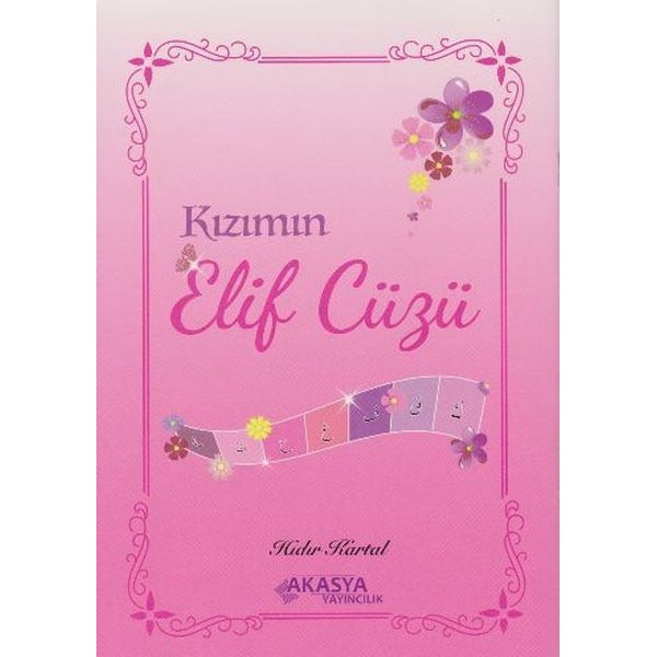 Kızımın Elif Cüzü | Akasya Yayıncılık (Ciltsiz)