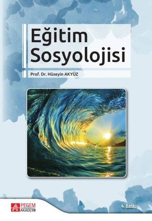 Eğitim Sosyolojisi | Pegem Akademi Yayıncılık (İnce Kapak)