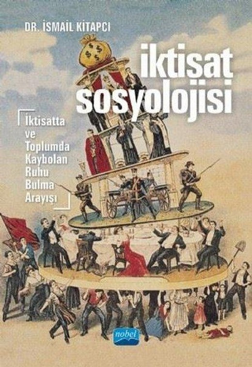 İktisat Sosyolojisi | Nobel Akademik Yayıncılık (İnce Kapak)
