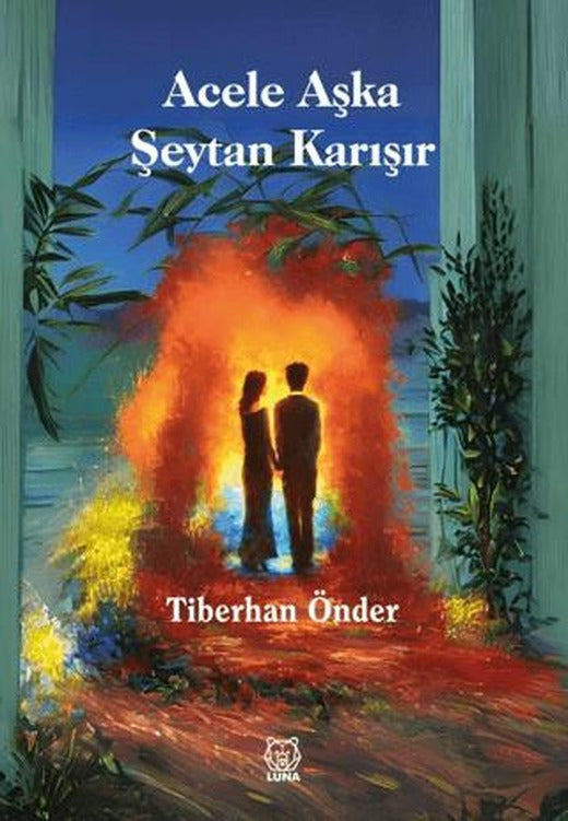 Acele Aşka Şeytan Karışır | Luna Yayınları (Ciltsiz)