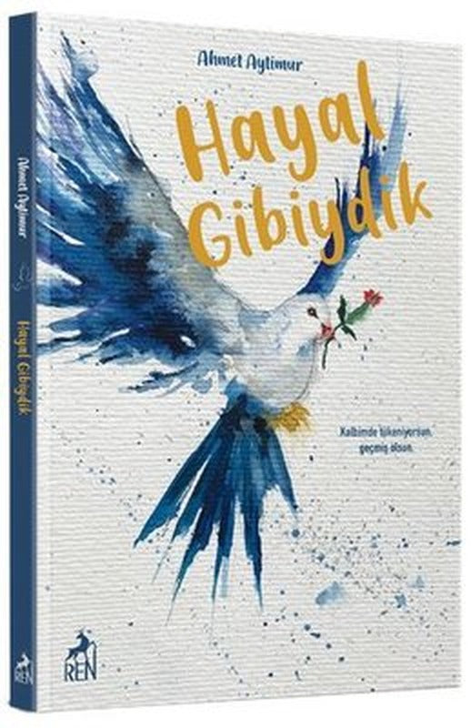 Hayal Gibiydik | Ren Kitap
