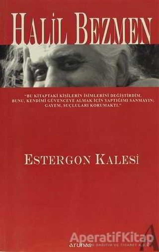 Estergon Kalesi - Halil Bezmen - Arunas Yayıncılık | Arunas Yayıncılık