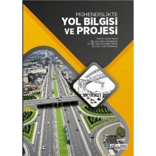 Mühendislikte Yol Bilgisi ve Projesi