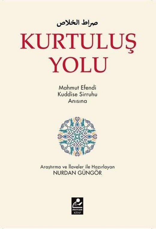 Kurtuluş Yolu - Mahmut Efendi Kuddise Sirruhu Anısına | Mercan Kitap (İnce Kapak)
