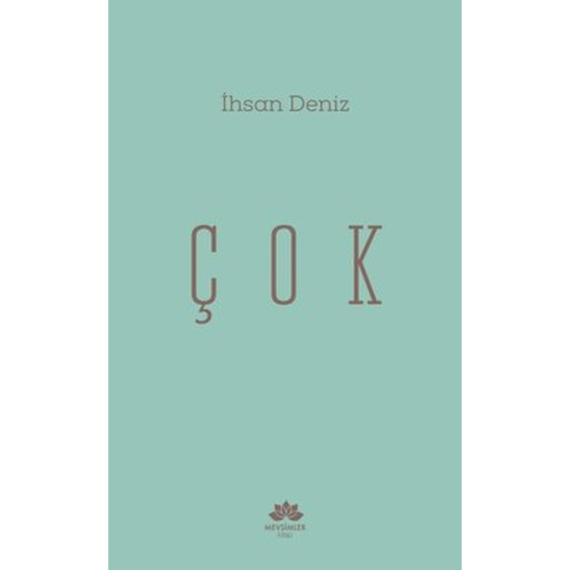 Çok | Mevsimler Kitap (İnce Kapak )