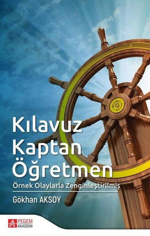 Kılavuz Kaptan Öğretmen | Pegem Akademi Yayıncılık (İnce Kapak)