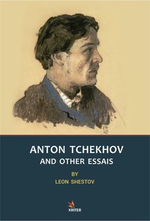Anton Tchekhov and Other Essais | Kriter