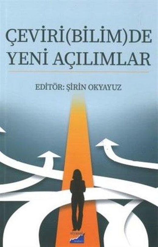 Çeviri Bilimde Yeni Açılımlar | Siyasal Kitabevi (İnce Kapak)