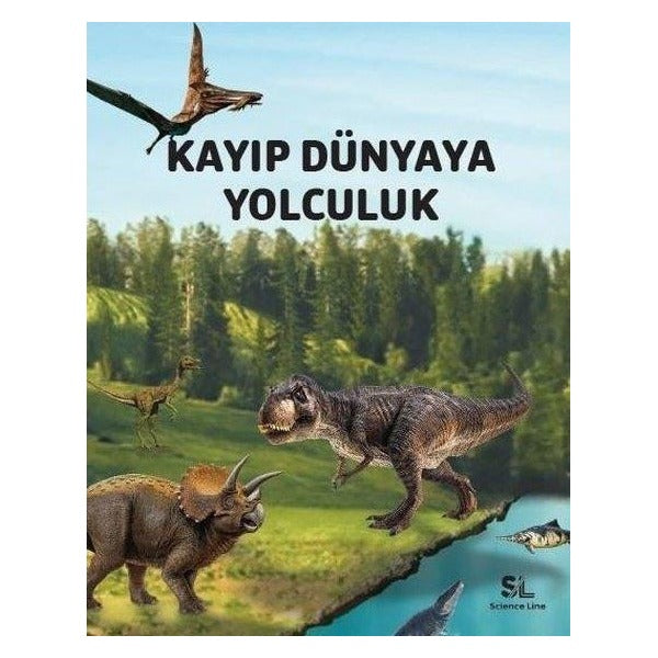 Kayıp Dünyaya Yolculuk | Science Line Yayınları (İnce Kapak)