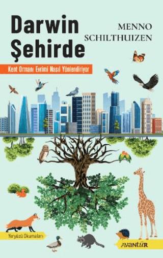 Darwin Şehirde – Kent Ormanı Evrimi Nasıl Yönlendiriyor