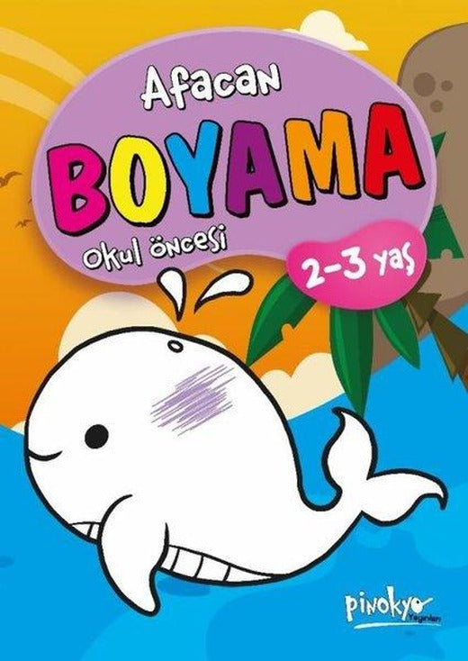 Afacan Boyama Kitabı - Okul Öncesi 2 - 3 Yaş | Pinokyo (İnce Kapak)