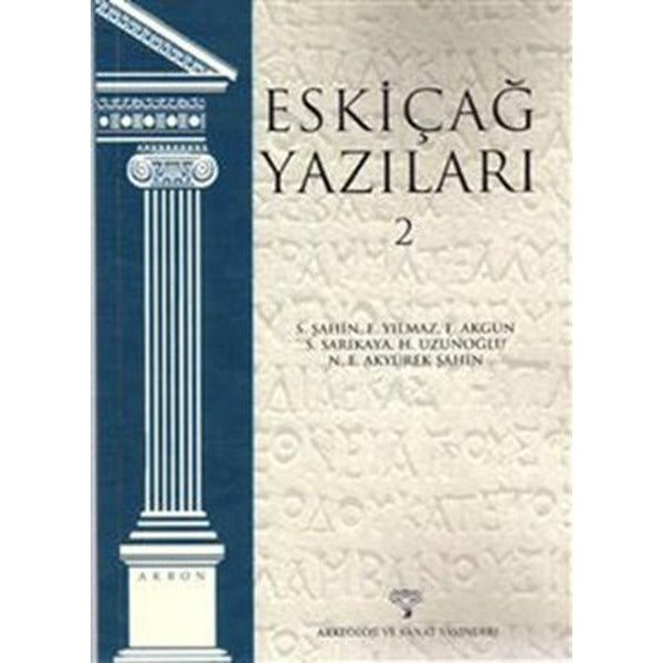 Eskiçağ Yazıları - 2 | Arkeoloji ve Sanat Yayınları (Ciltsiz)
