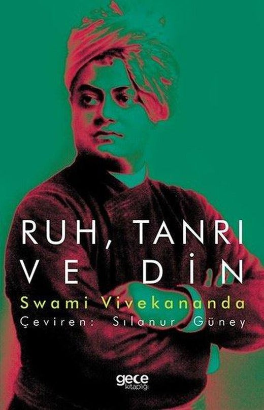 Ruh Tanrı ve Din | Gece Kitaplığı (İnce Kapak)