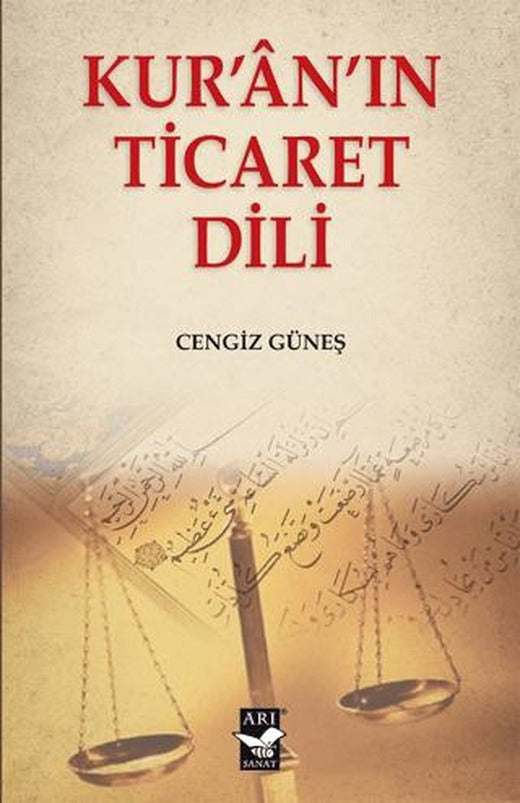 Kuranın Ticaret Dili | Arı Sanat Yayınevi (Ciltsiz)