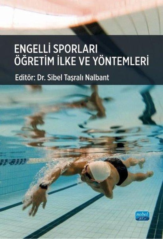 Engelli Sporları Öğretim İlke ve Yöntemleri | Nobel Akademik Yayıncılık (İnce Kapak)