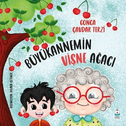 Büyükannemin Vişne Ağacı | Luna Yayınları