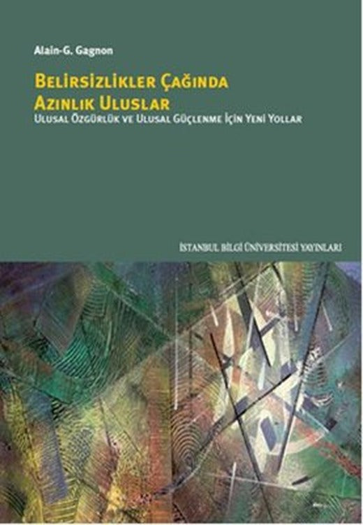 Belirsizlikler Çağında Azınlık Uluslar | İstanbul Bilgi Üniv.Yayınları