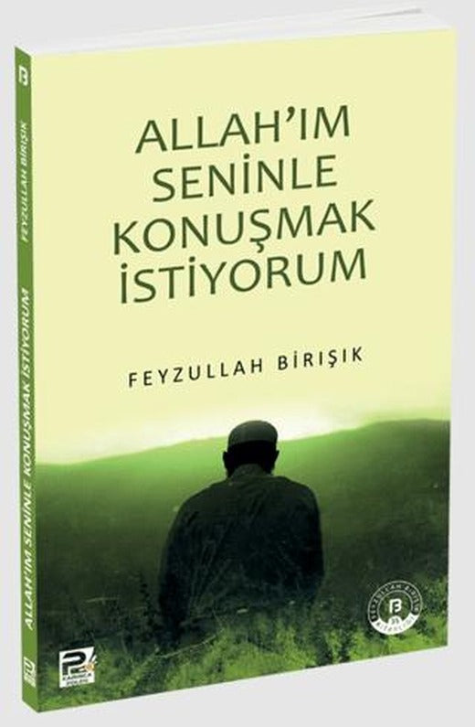 Allah'ım Seninle Konuşmak İstiyorum | Karınca & Polen Yayınları (Ciltsiz)