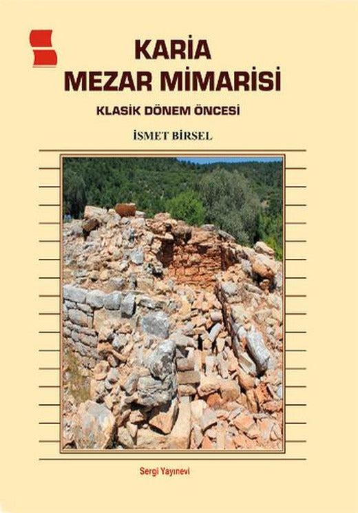 Karia Mezar Mimarisi | Sergi Yayınevi (İnce Kapak)