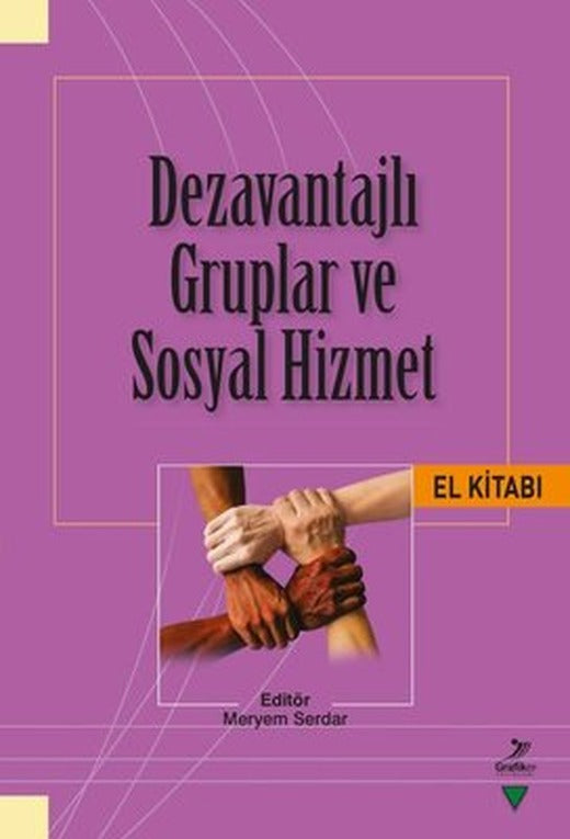 Dezavantajlı Gruplar ve Sosyal Hizmet El Kitabı | Grafiker Yayınları